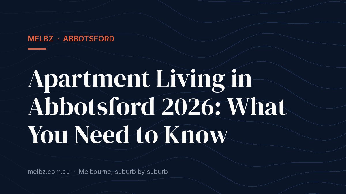 Title card: Apartment Living in Abbotsford 2026: What You Need to Know