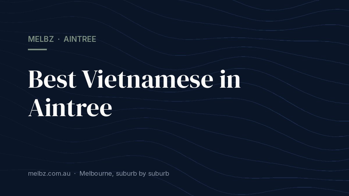 Title card: Best Vietnamese in Aintree