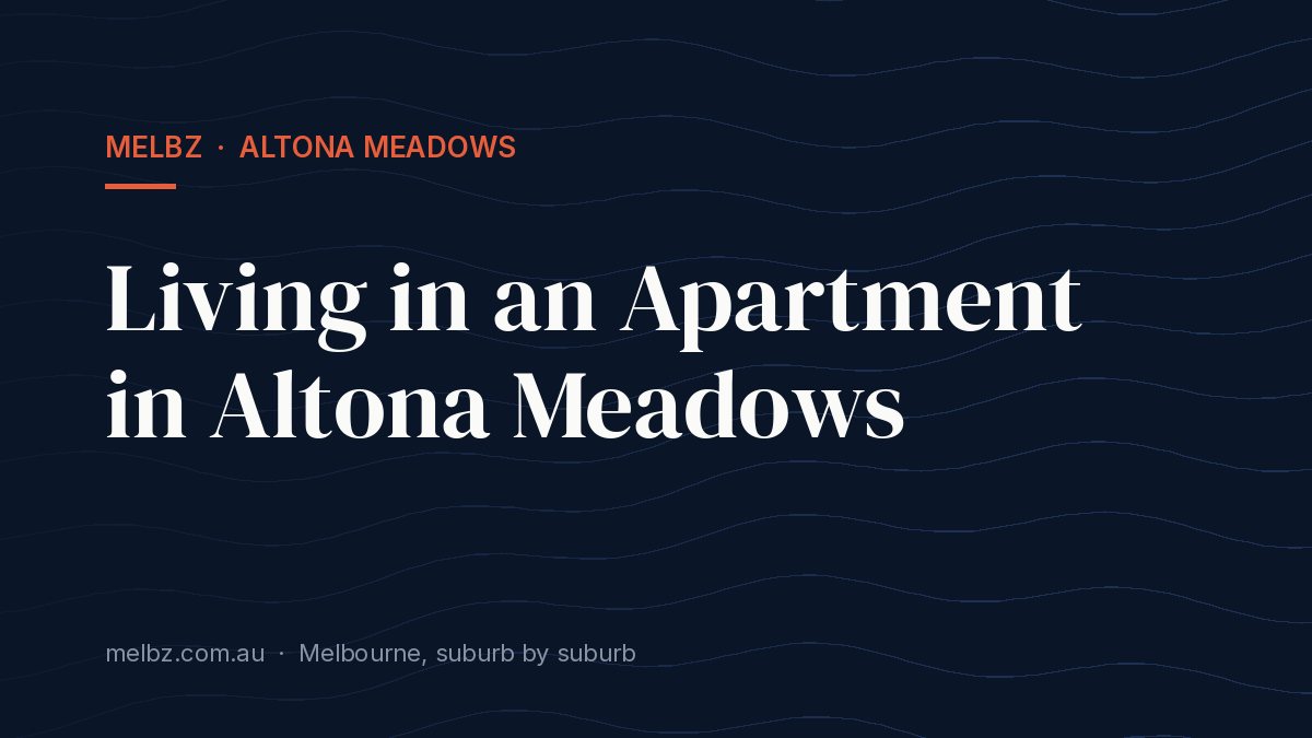 Title card: Living in an Apartment in Altona Meadows