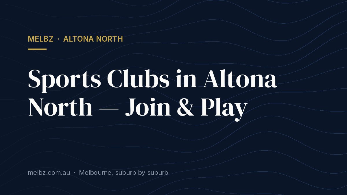 Title card: Sports Clubs in Altona North — Join & Play