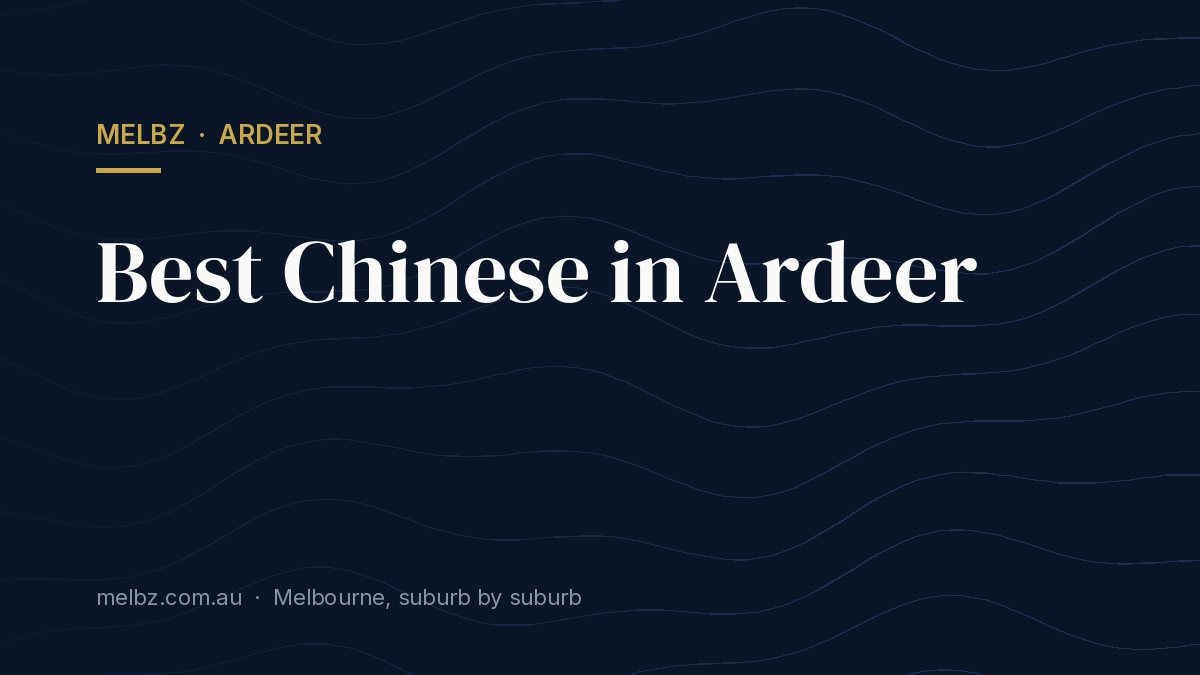 Title card: Best Chinese in Ardeer