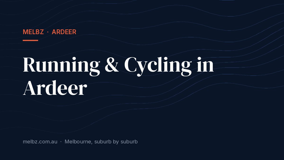 Title card: Running & Cycling in Ardeer