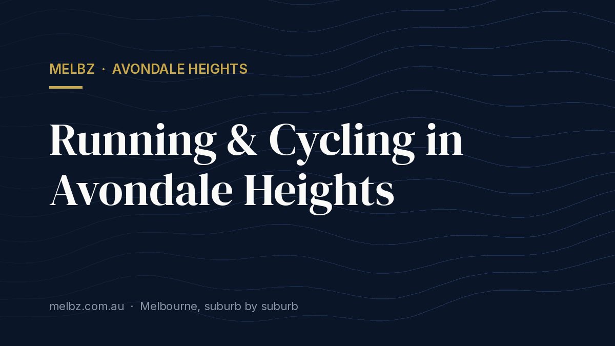 Title card: Running & Cycling in Avondale Heights