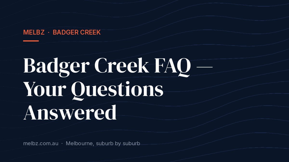 Badger Creek FAQ — Your Questions Answered