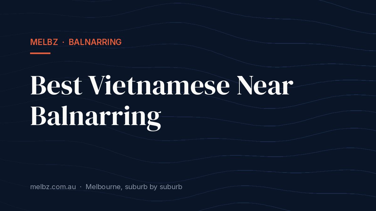 Title card: Best Vietnamese Near Balnarring