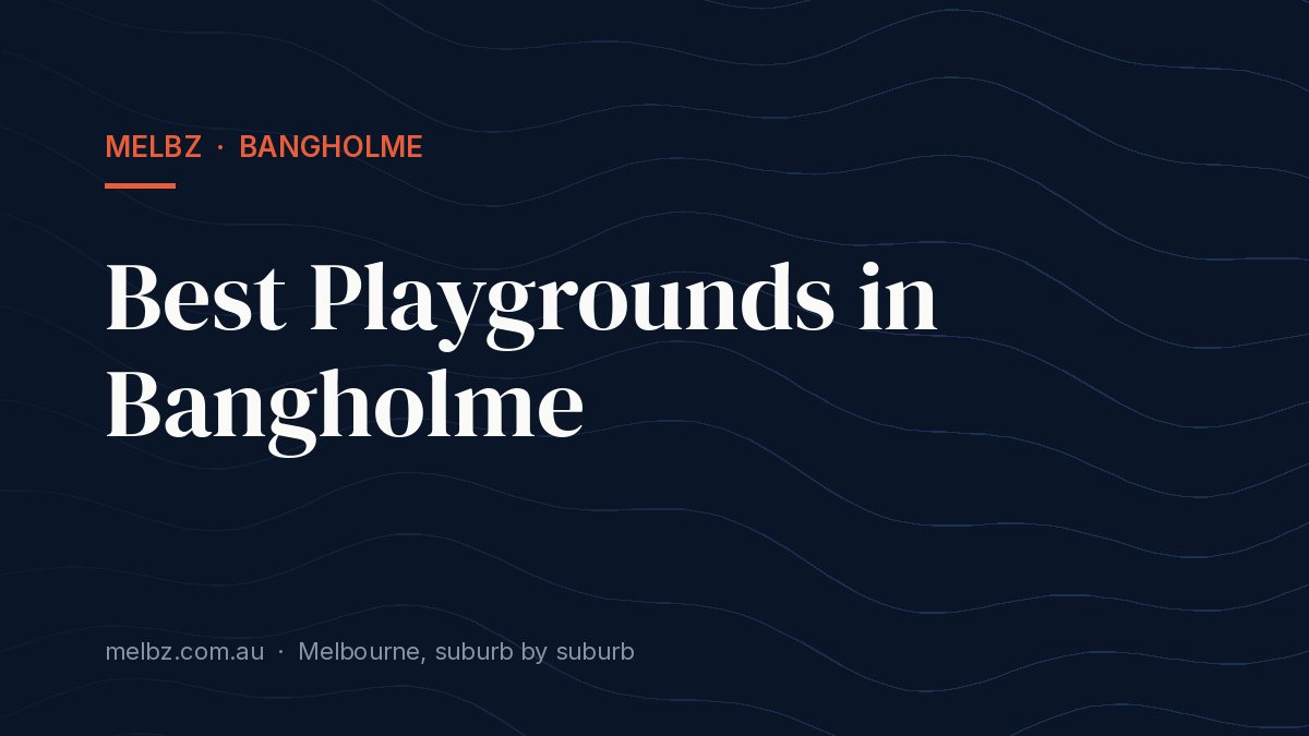 Title card: Best Playgrounds in Bangholme