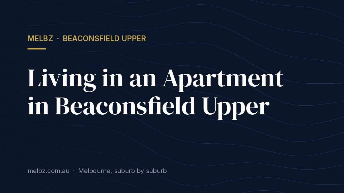Title card: Living in an Apartment in Beaconsfield Upper