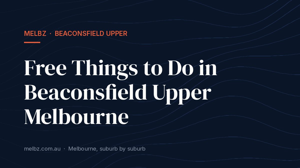 Title card: Free Things to Do in Beaconsfield Upper Melbourne