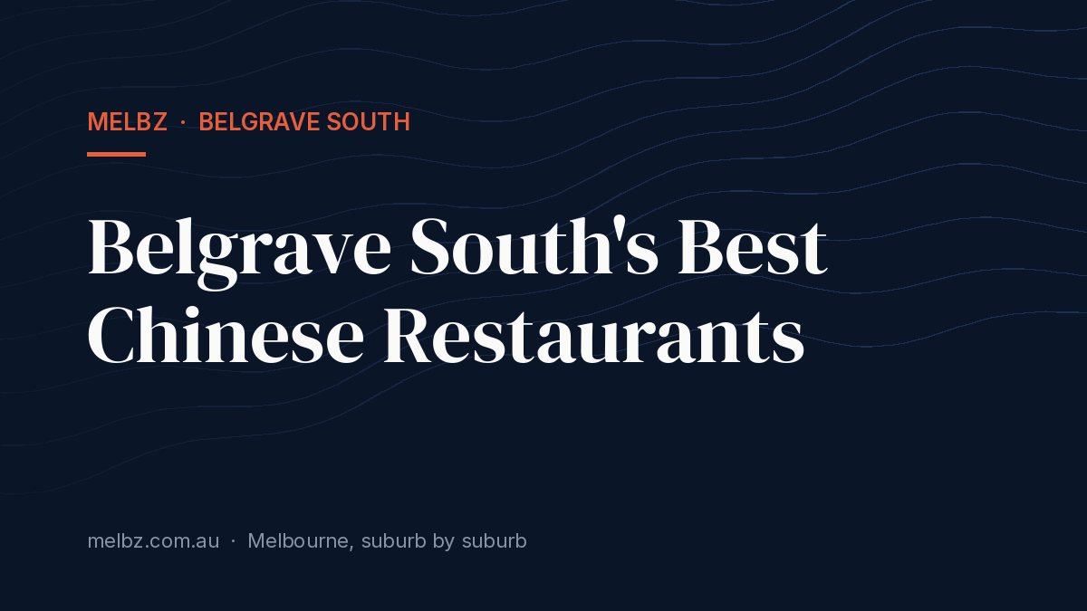 Title card: Belgrave South's Best Chinese Restaurants