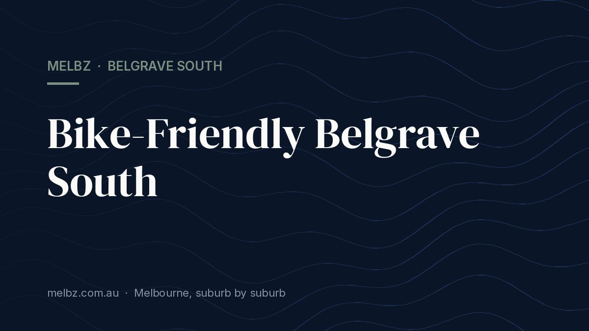 Title card: Bike-Friendly Belgrave South
