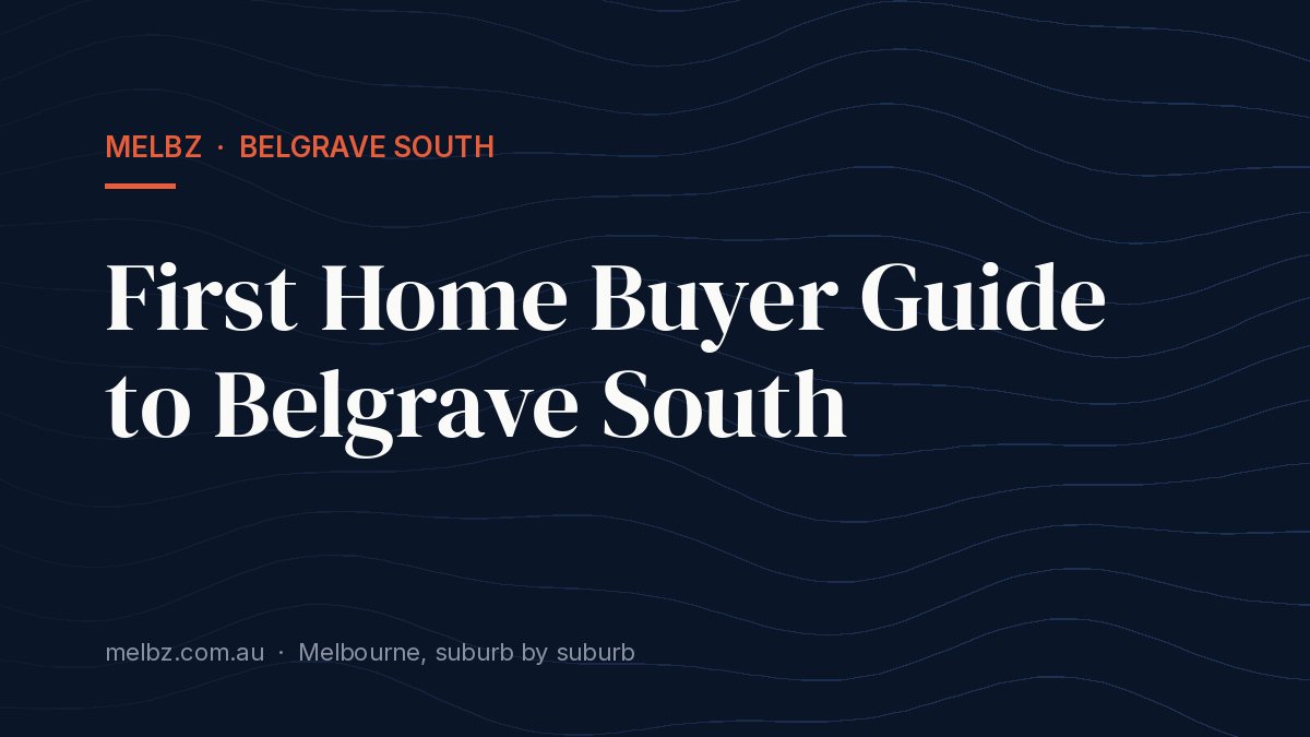 Title card: First Home Buyer Guide to Belgrave South