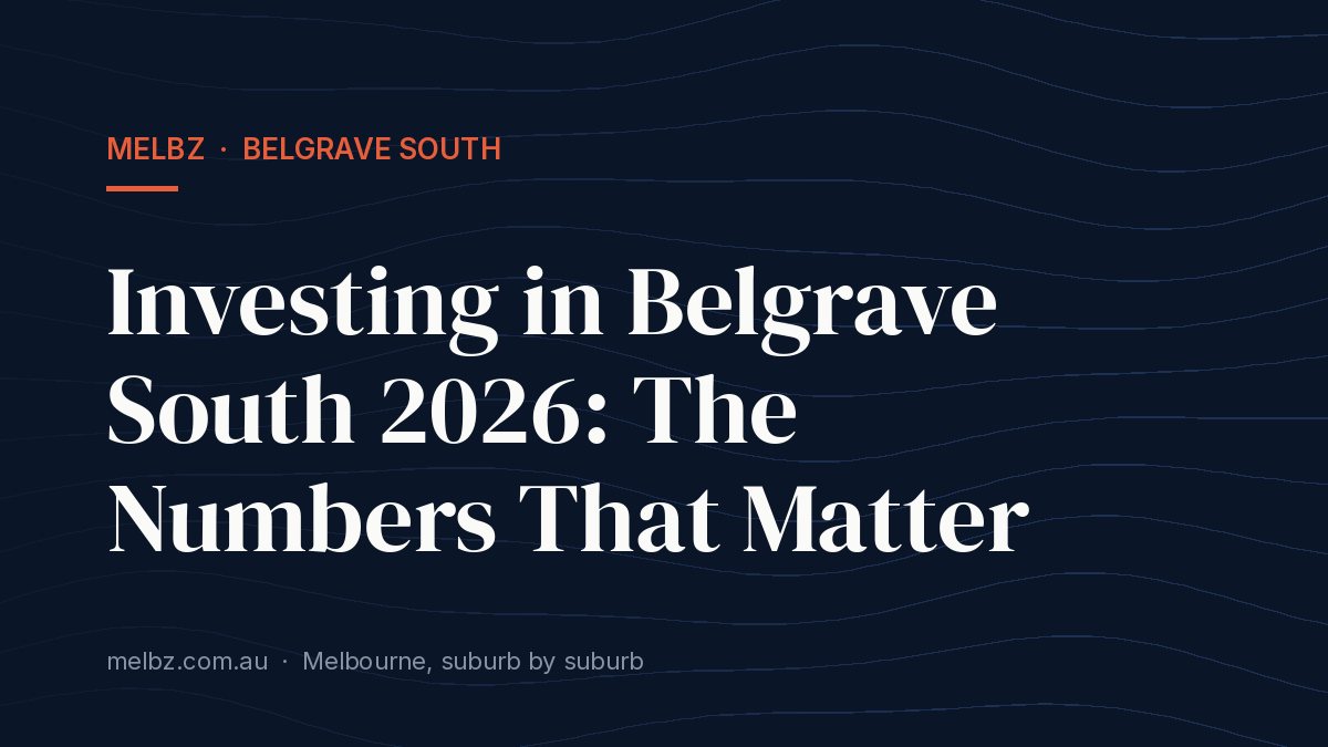 Title card: Investing in Belgrave South 2026: The Numbers That Matter