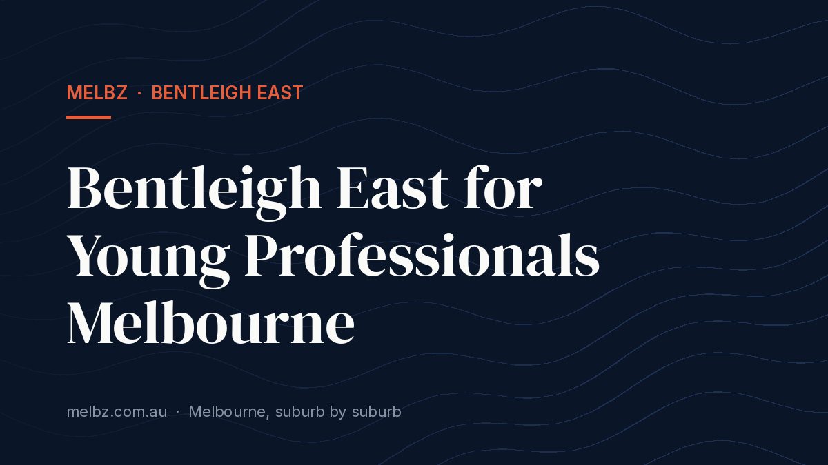 Title card: Bentleigh East for Young Professionals Melbourne