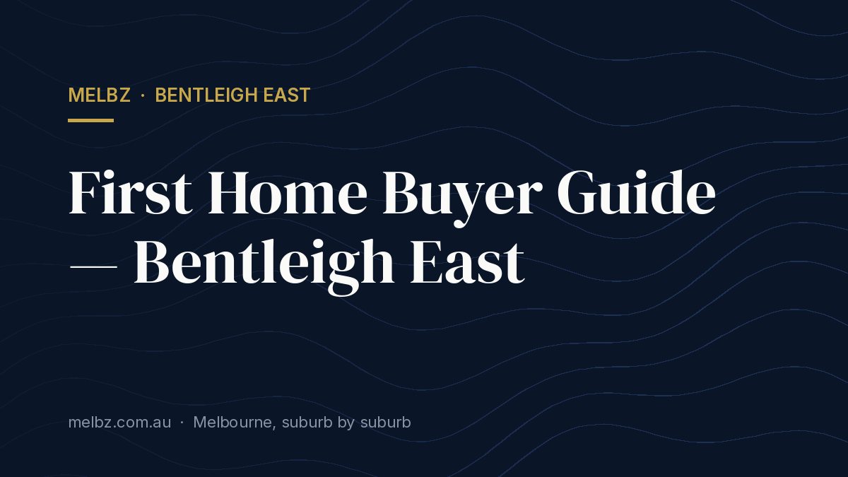 Title card: First Home Buyer Guide — Bentleigh East
