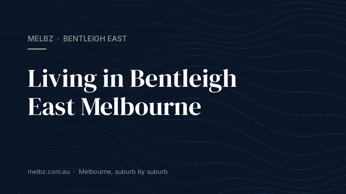 Title card: Living in Bentleigh East Melbourne