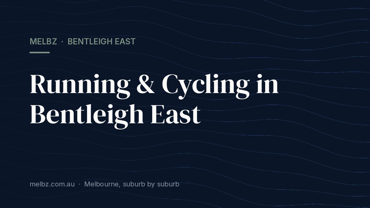 Title card: Running & Cycling in Bentleigh East
