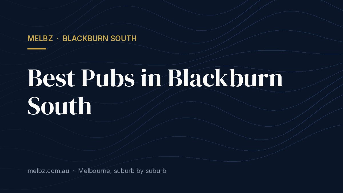 Title card: Best Pubs in Blackburn South