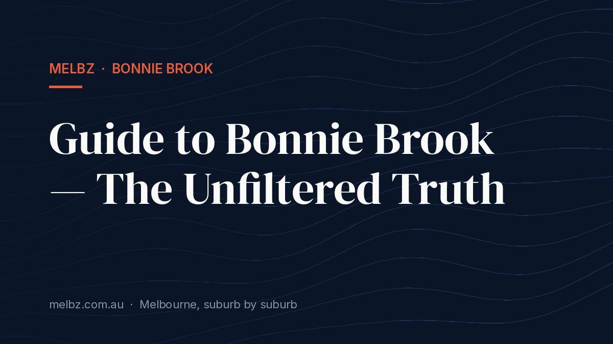 Title card: Guide to Bonnie Brook — The Unfiltered Truth