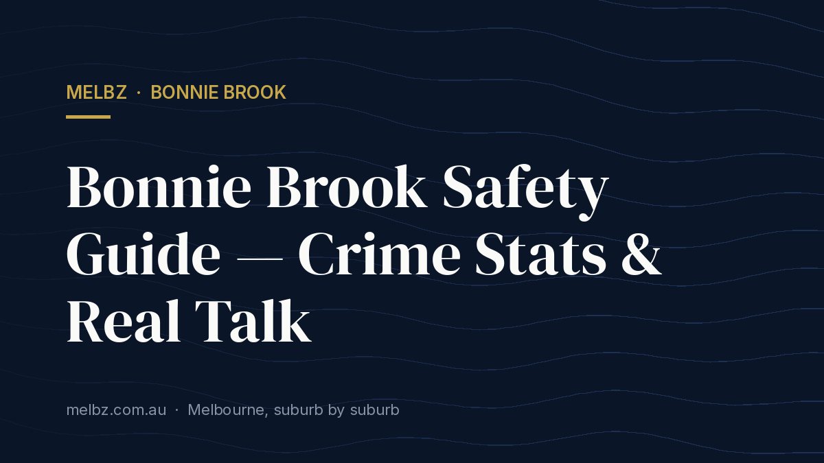 Title card: Bonnie Brook Safety Guide — Crime Stats & Real Talk