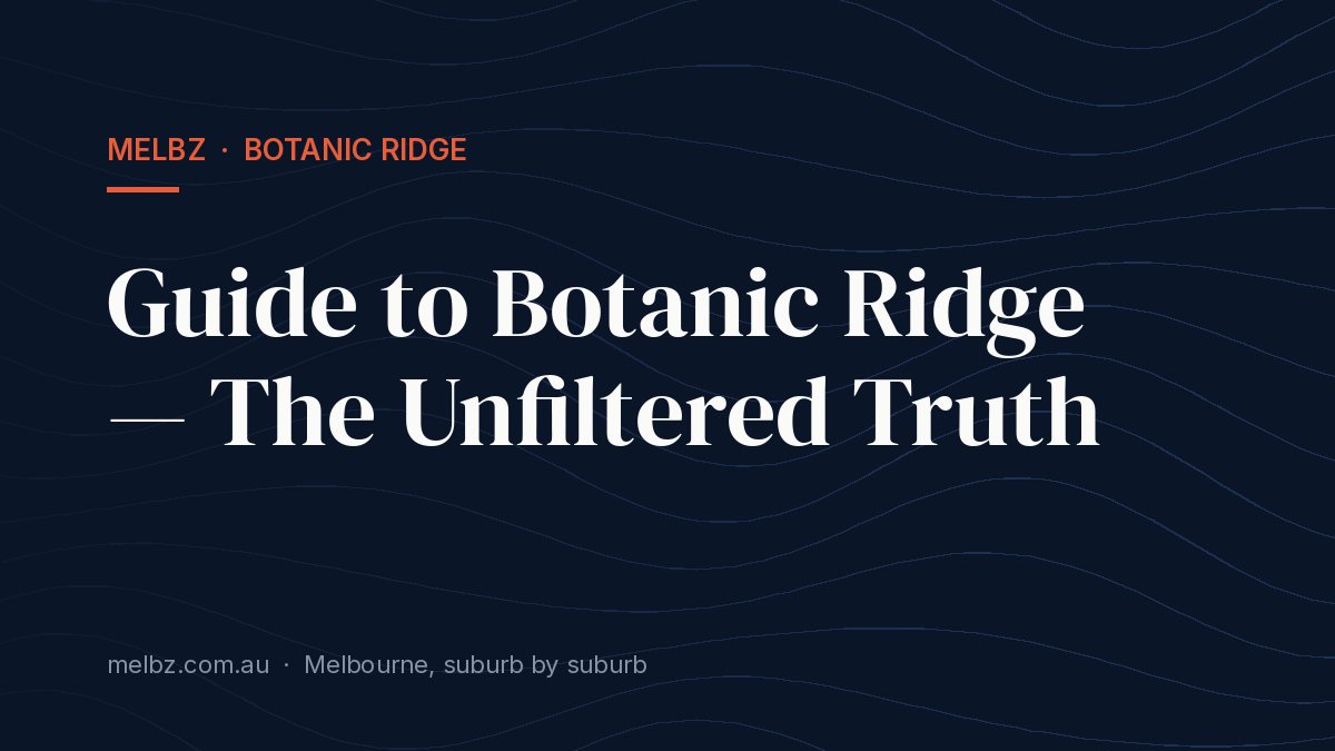Title card: Guide to Botanic Ridge — The Unfiltered Truth