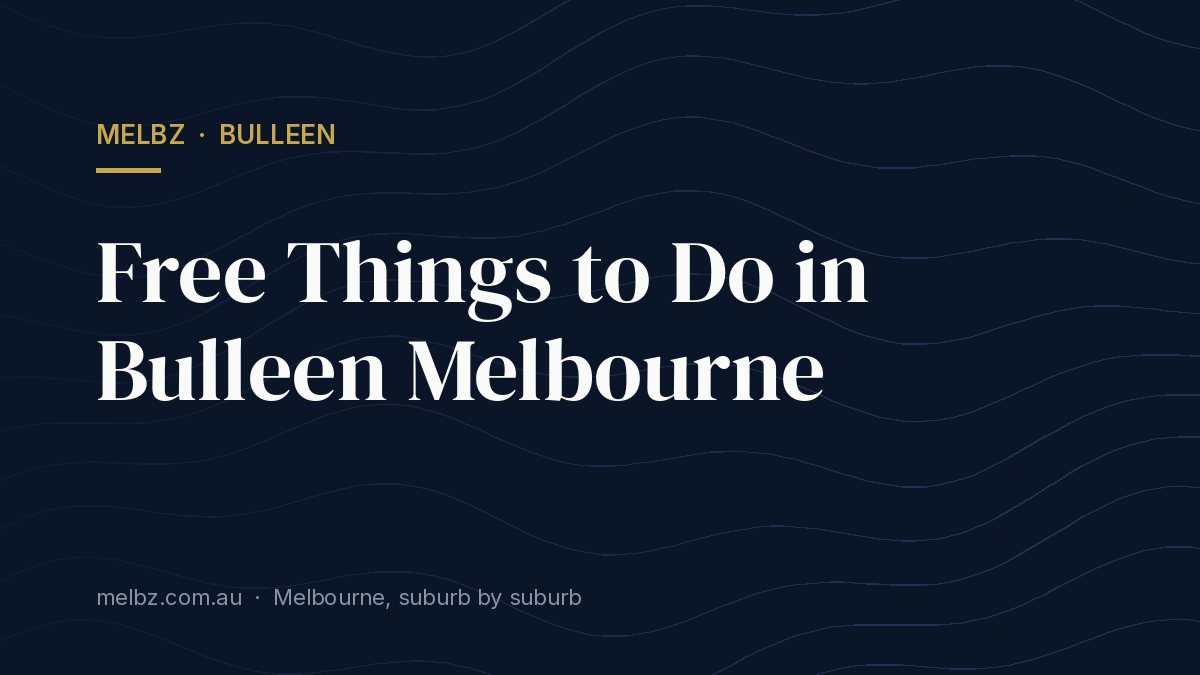 Title card: Free Things to Do in Bulleen Melbourne