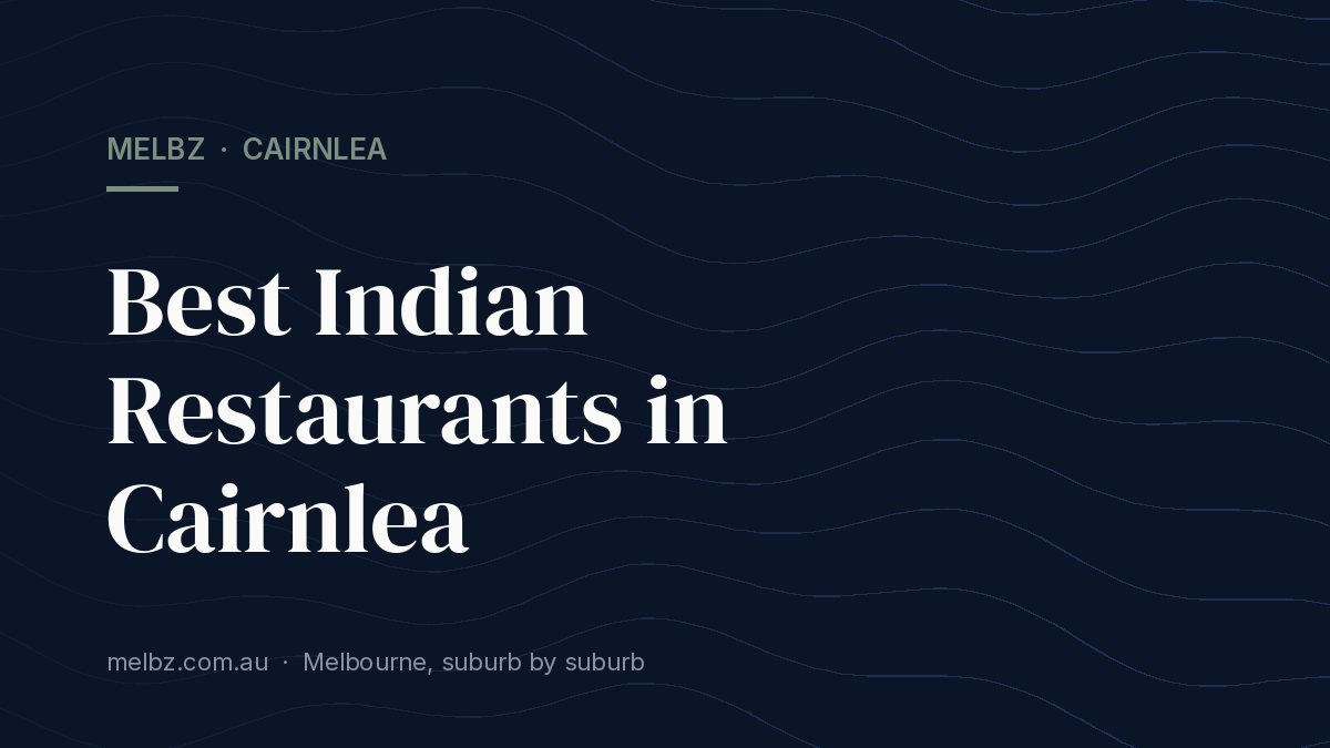 Title card: Best Indian Restaurants in Cairnlea