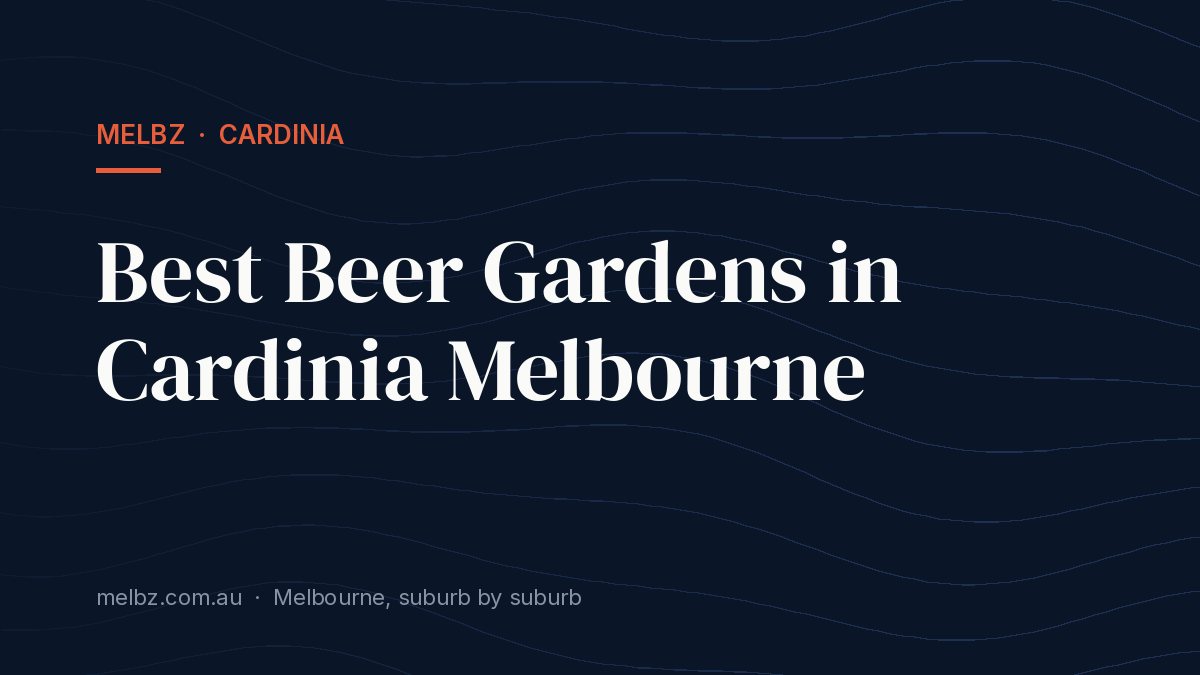 Title card: Best Beer Gardens in Cardinia Melbourne