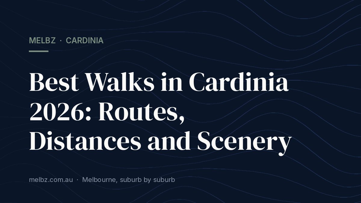 Title card: Best Walks in Cardinia 2026: Routes, Distances and Scenery