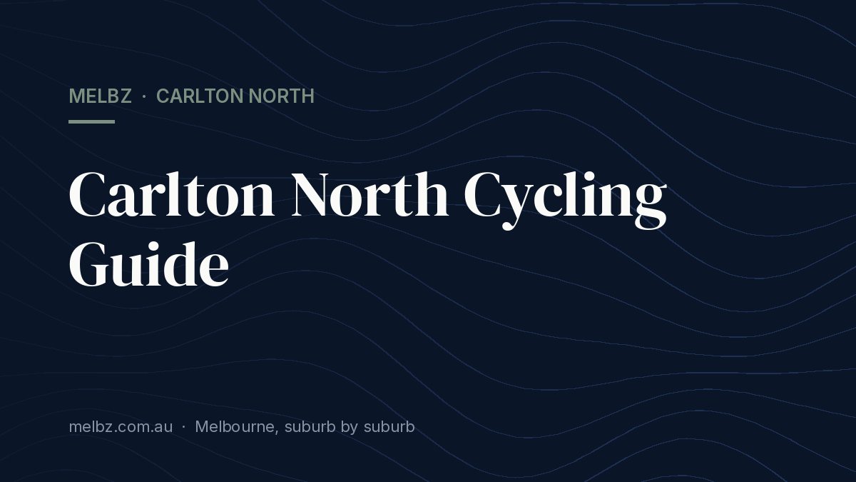 Title card: Carlton North Cycling Guide