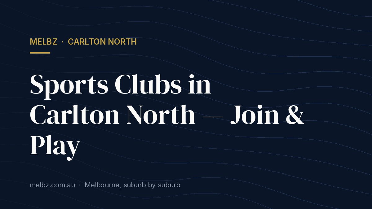 Title card: Sports Clubs in Carlton North — Join & Play