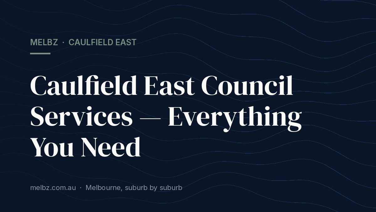 Title card: Caulfield East Council Services — Everything You Need