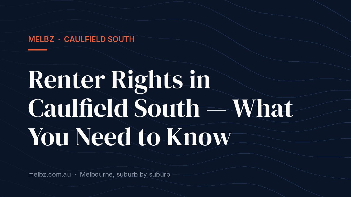 Title card: Renter Rights in Caulfield South — What You Need to Know