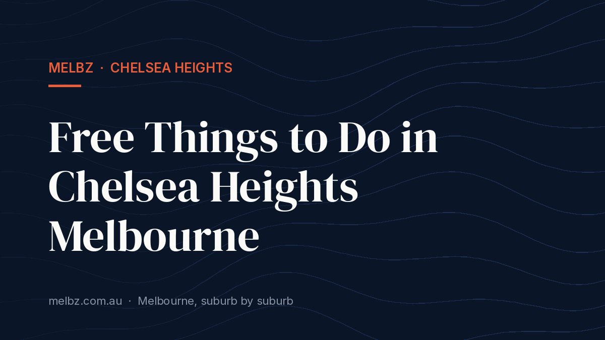 Title card: Free Things to Do in Chelsea Heights Melbourne