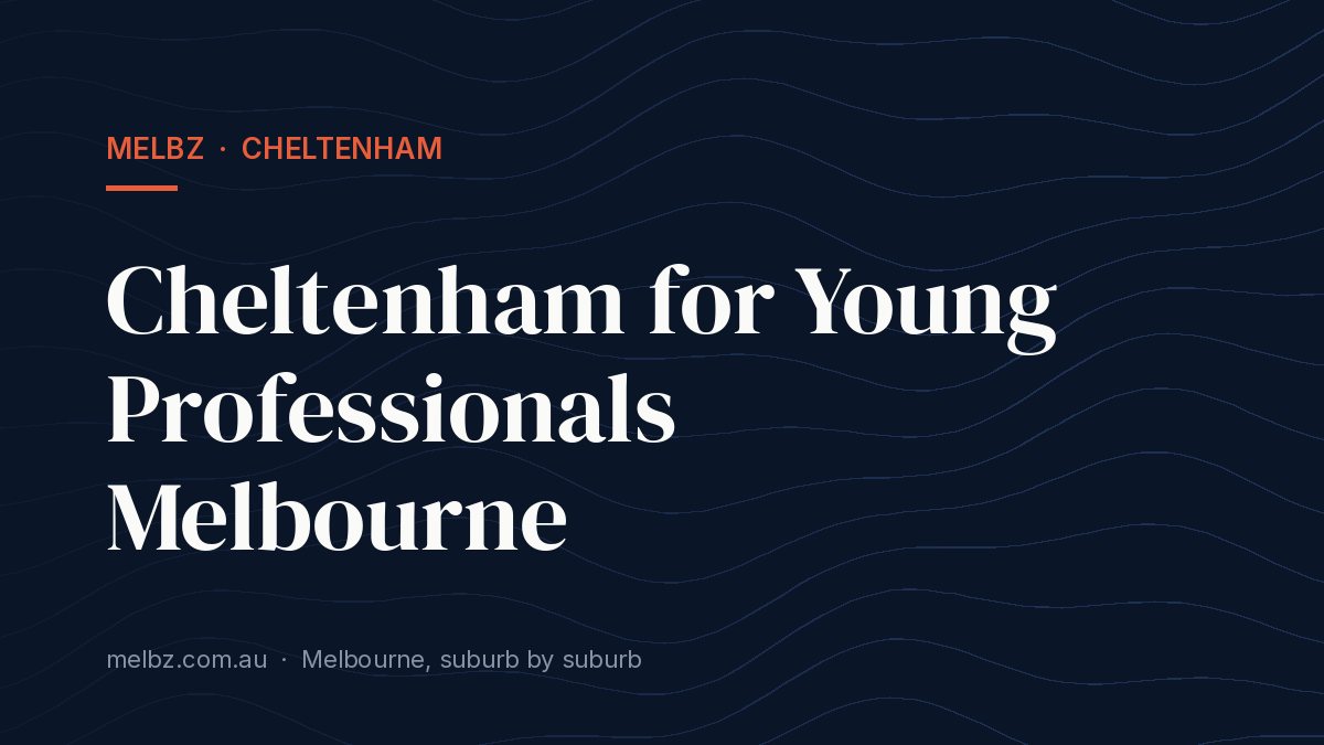 Title card: Cheltenham for Young Professionals Melbourne