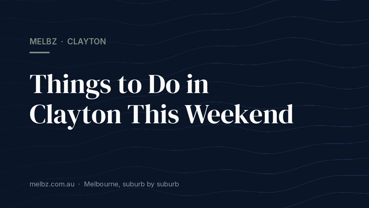 Title card: Things to Do in Clayton This Weekend