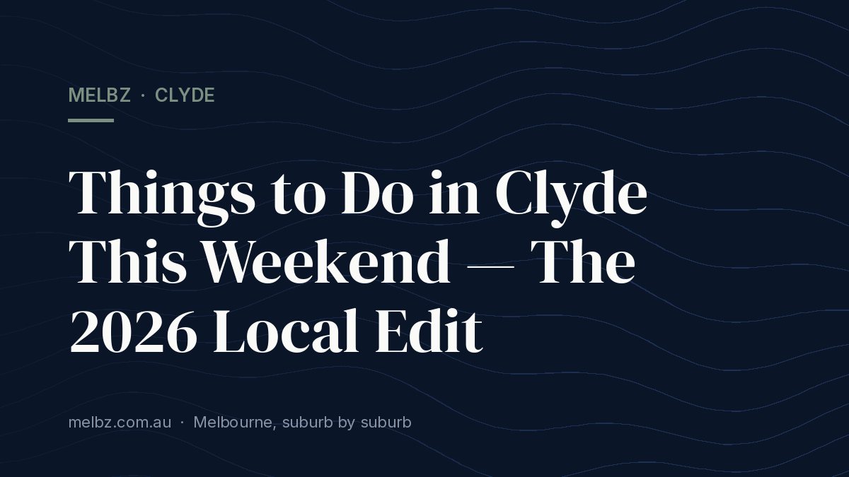 Title card: Things to Do in Clyde This Weekend — The 2026 Local Edit