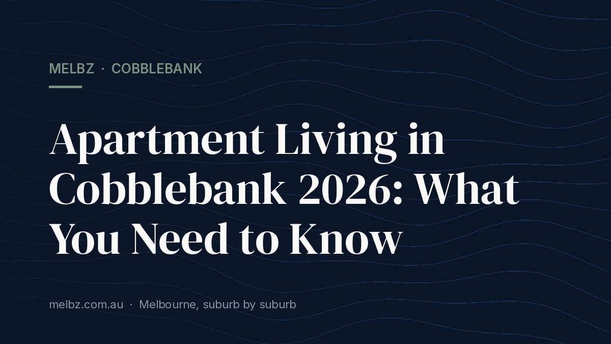 Title card: Apartment Living in Cobblebank 2026: What You Need to Know