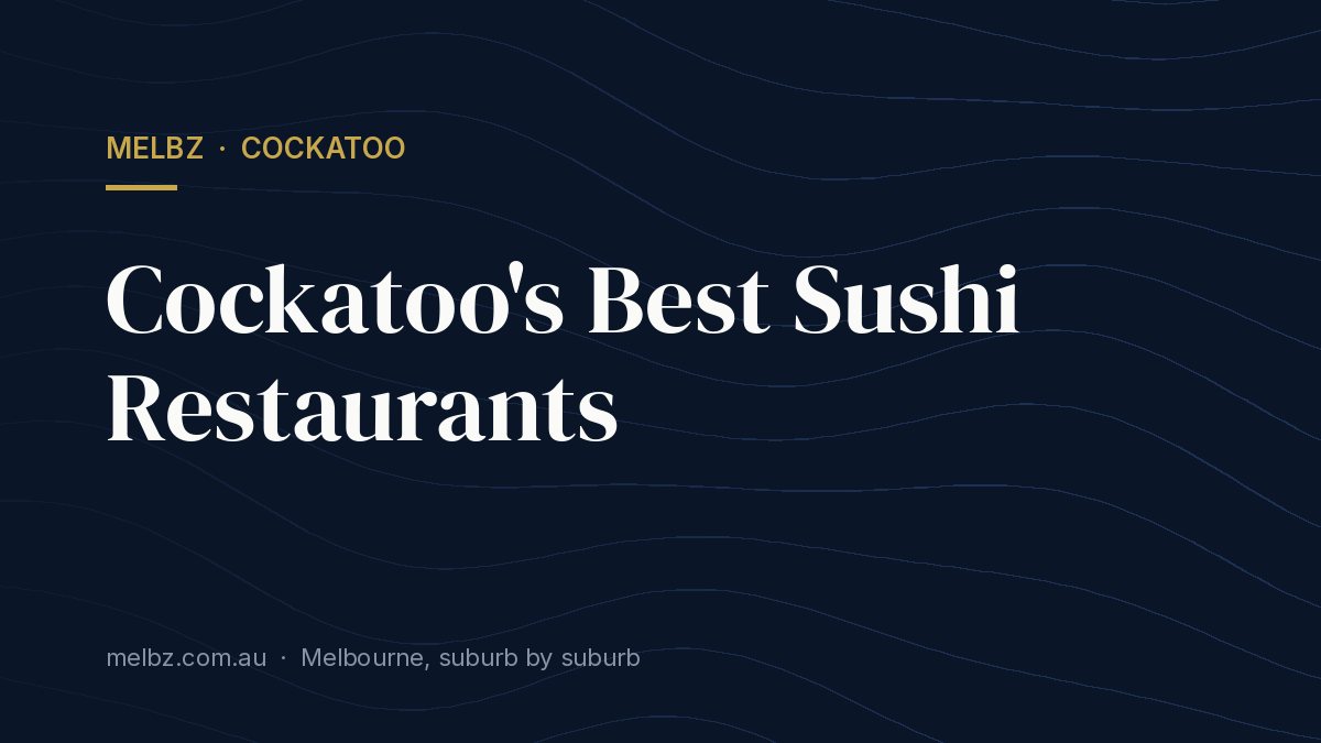 Title card: Cockatoo's Best Sushi Restaurants