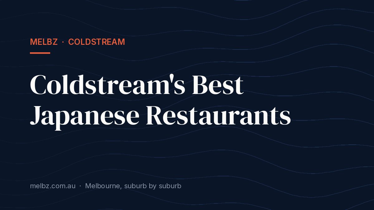 Title card: Coldstream's Best Japanese Restaurants