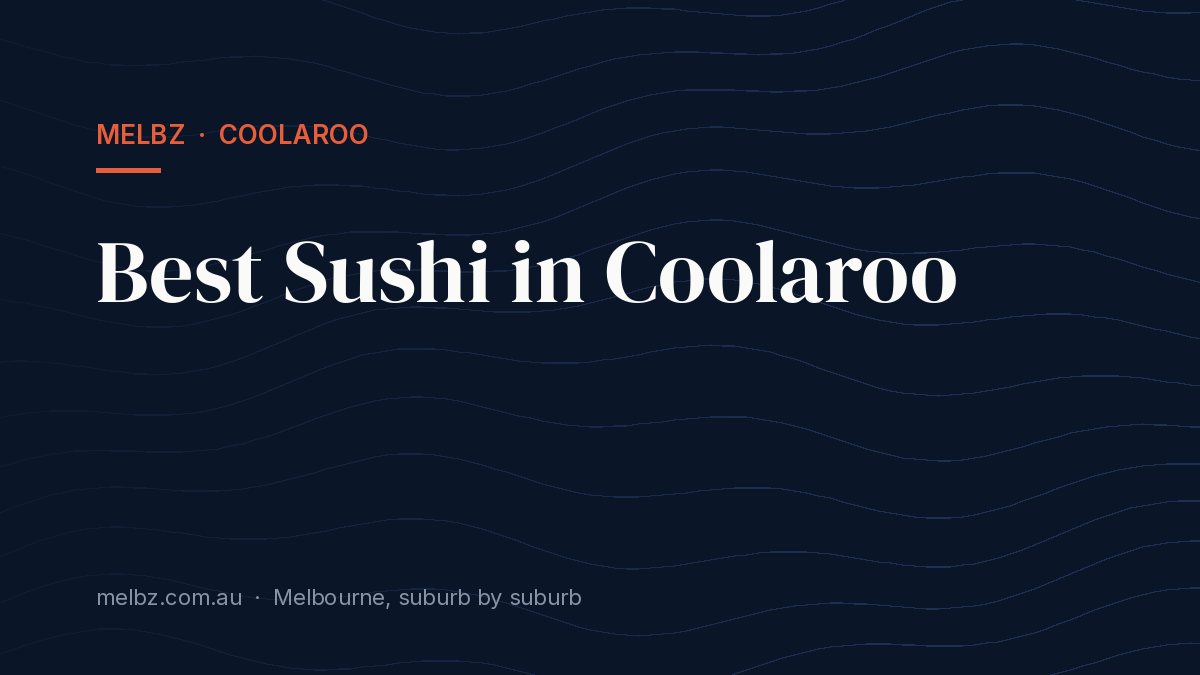 Title card: Best Sushi in Coolaroo