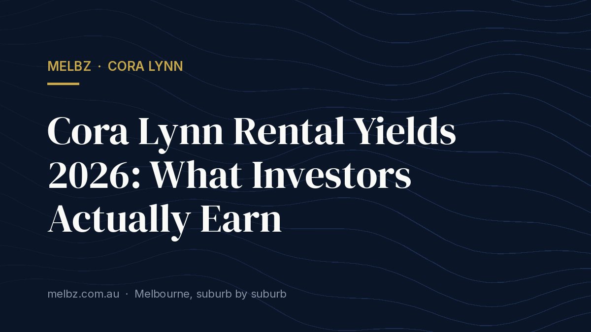 Title card: Cora Lynn Rental Yields 2026: What Investors Actually Earn
