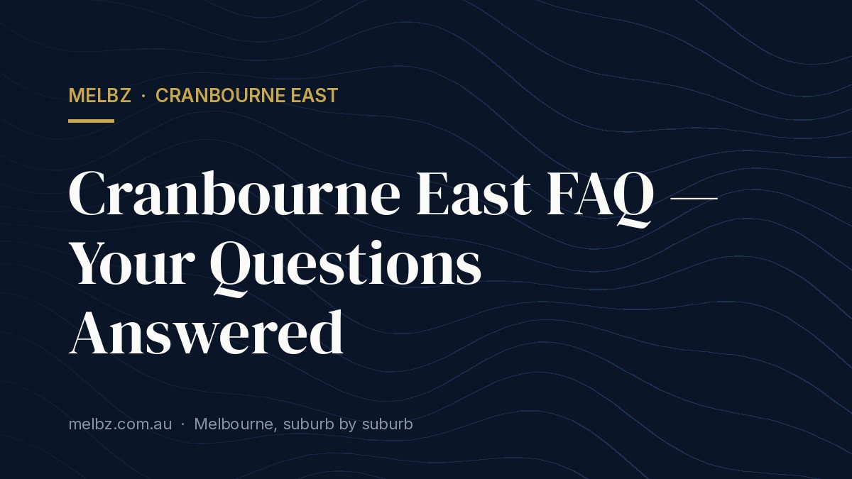 Title card: Cranbourne East FAQ — Your Questions Answered