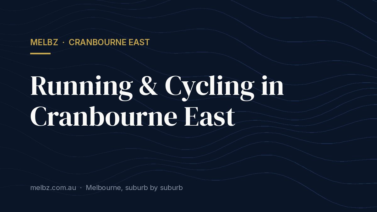 Title card: Running & Cycling in Cranbourne East