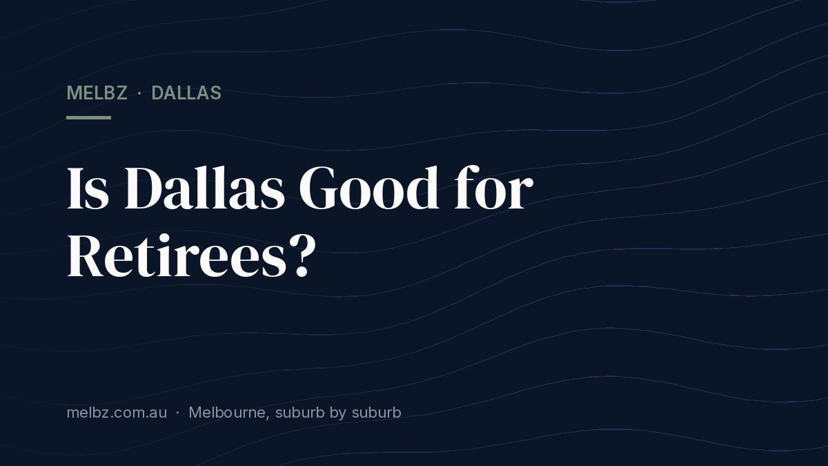 Title card: Is Dallas Good for Retirees?