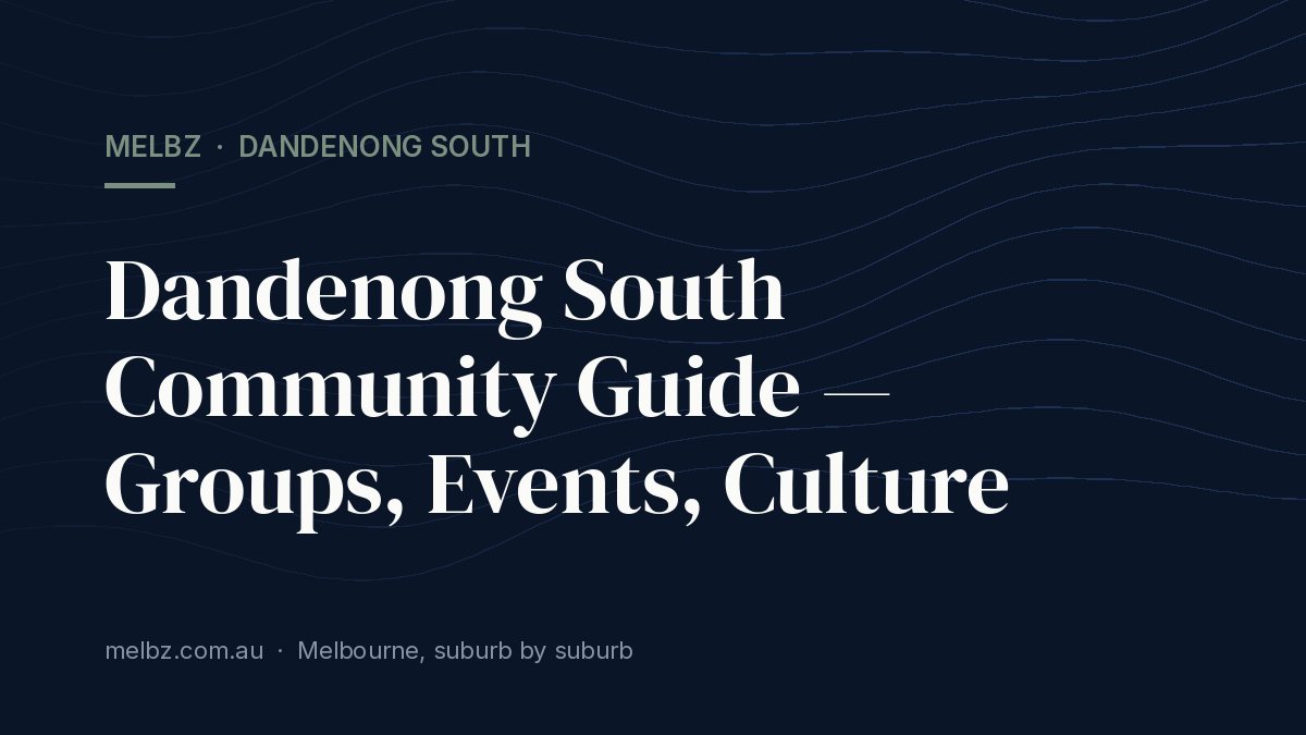 Title card: Dandenong South Community Guide — Groups, Events, Culture