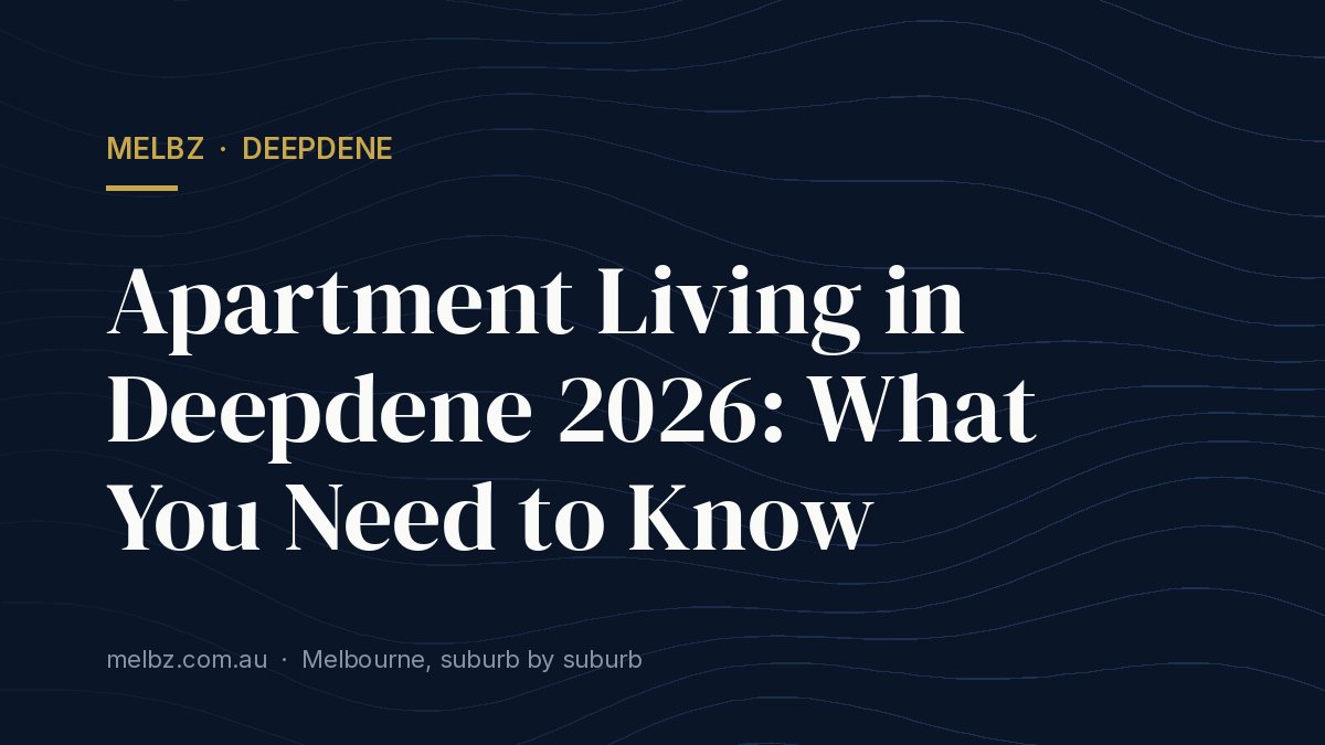 Title card: Apartment Living in Deepdene 2026: What You Need to Know