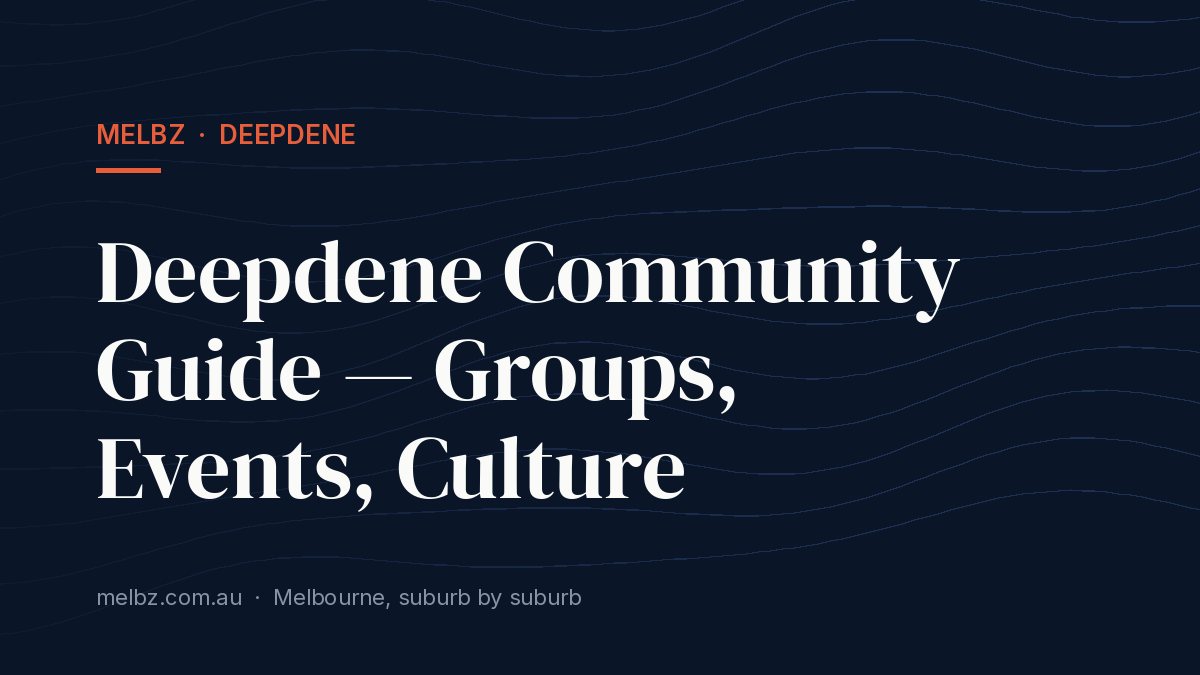 Title card: Deepdene Community Guide — Groups, Events, Culture