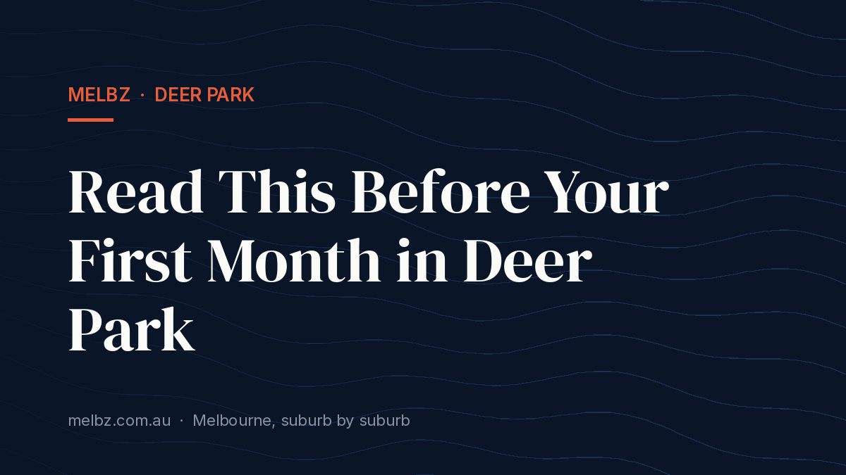 Title card: Read This Before Your First Month in Deer Park