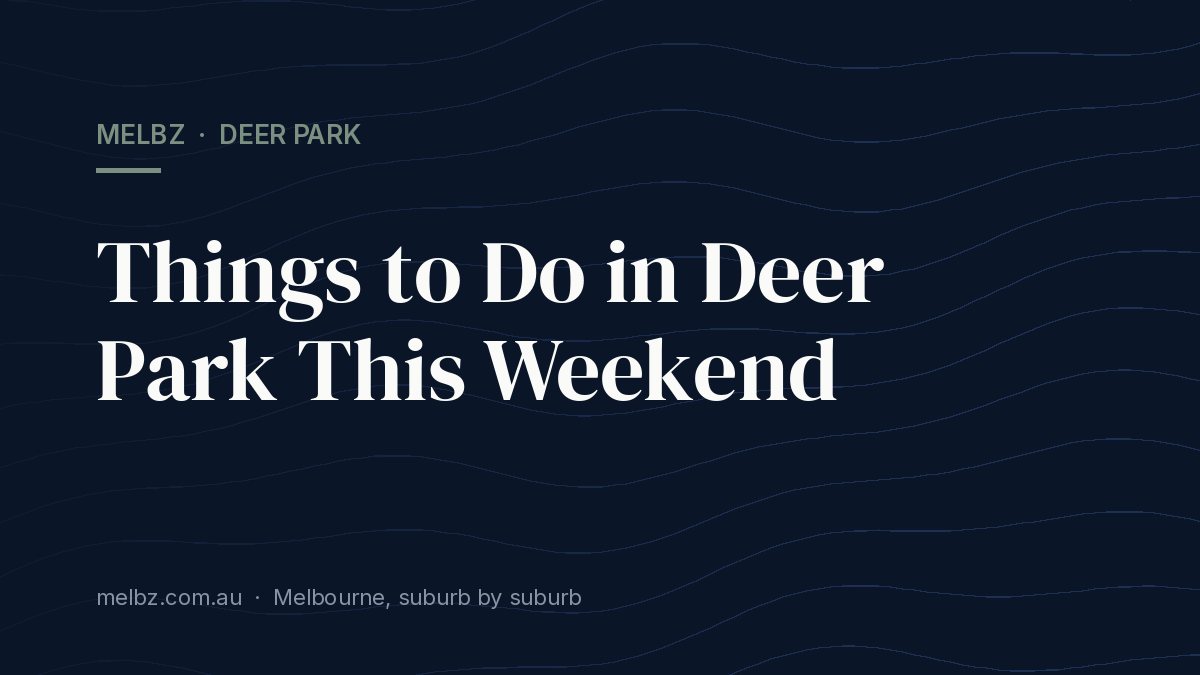 Title card: Things to Do in Deer Park This Weekend