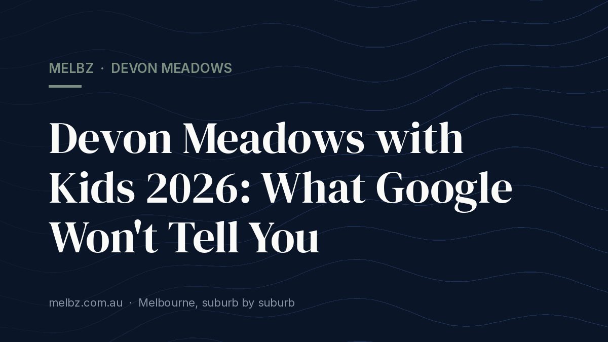 Title card: Devon Meadows with Kids 2026: What Google Won't Tell You